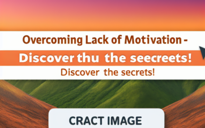Supera la Mancanza di Motivazione – Scopri i Segreti!